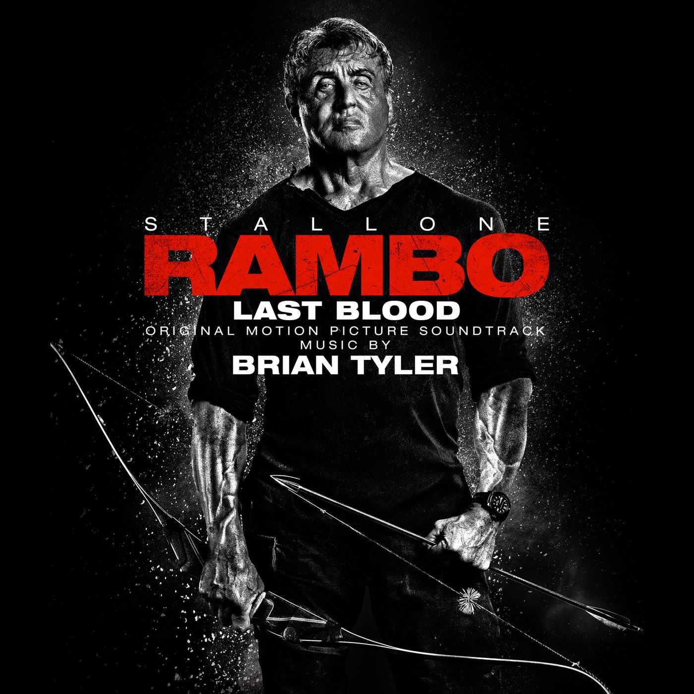 Brian Tyler - Rambo Last Blood (Original Motion Picture Soundtrack)
